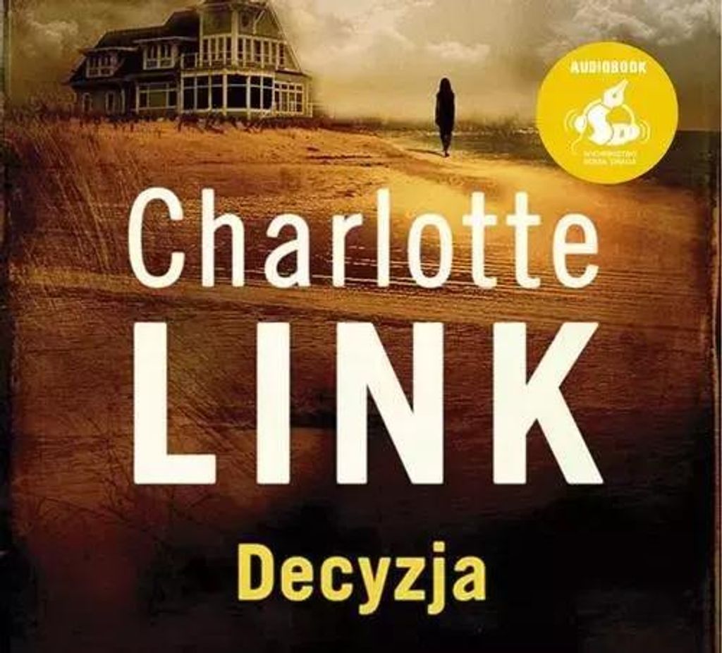 Decyzja - Charlotte Link (Hörbuch auf Deutsch)