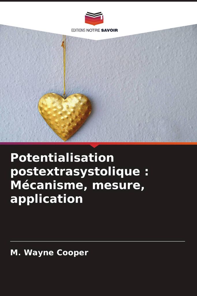 Potentialisation postextrasystolique : Mécanisme, mesure, application
