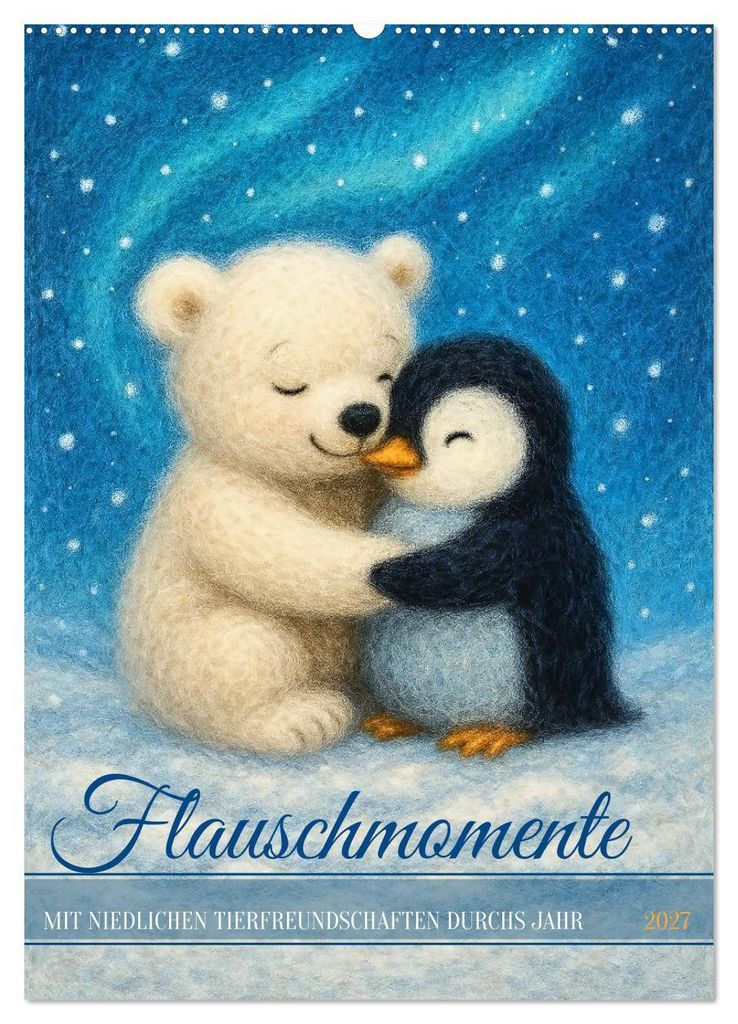 Flauschmomente - Mit niedlichen Tierfreundschaften durchs Jahr (Wandkalender 2027 DIN A2 hoch), CALVENDO Monatskalender