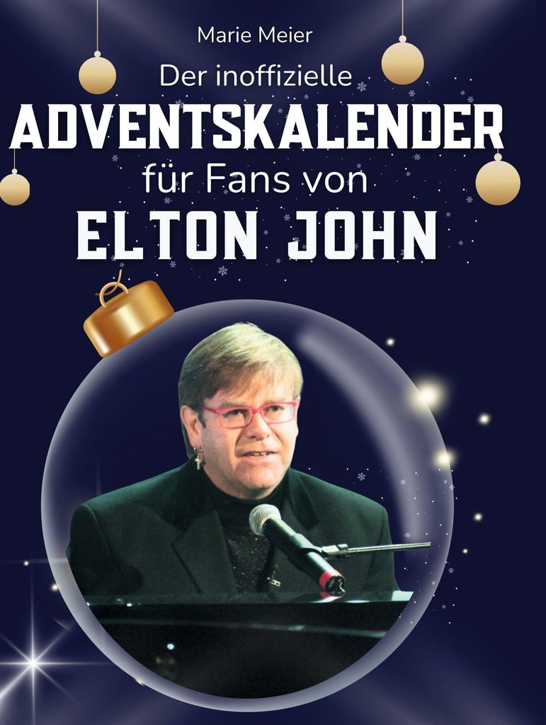 Der inoffizielle Adventskalender für Fans von Elton John