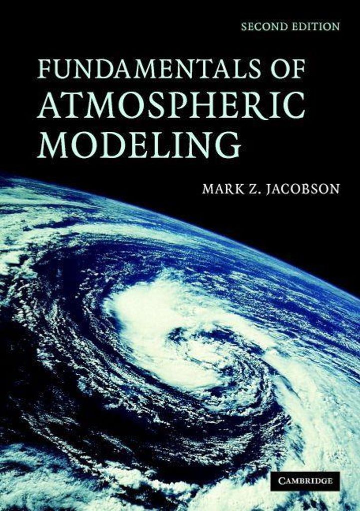 Fundamentals of Atmospheric Modeling. Jacobson, Z. New.