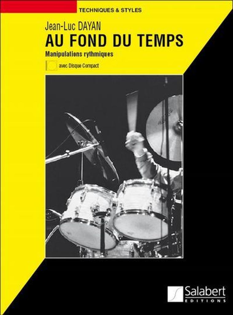 Au Fond Du Temps (+Cd) Manipulationsrythmiques Pour Batterie