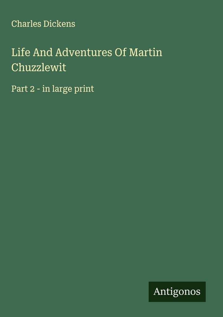 Leben und Abenteuer von Martin Chuzzlewit