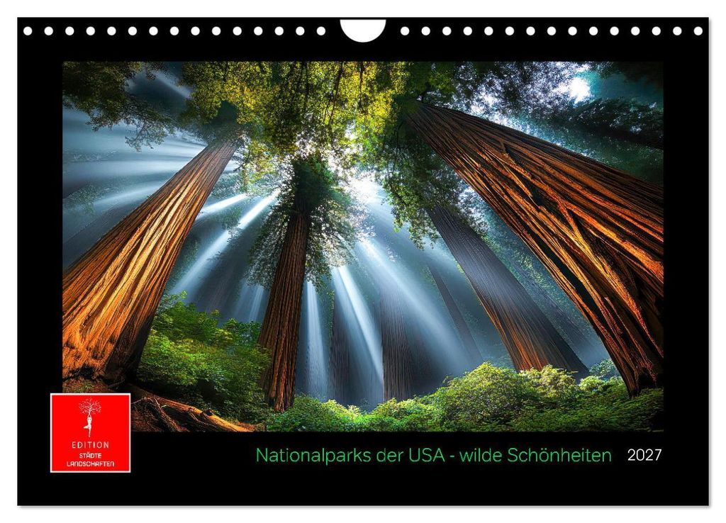 Nationalparks der USA - wilde Schönheiten (Wandkalender 2027 DIN A4 quer), CALVENDO Monatskalender