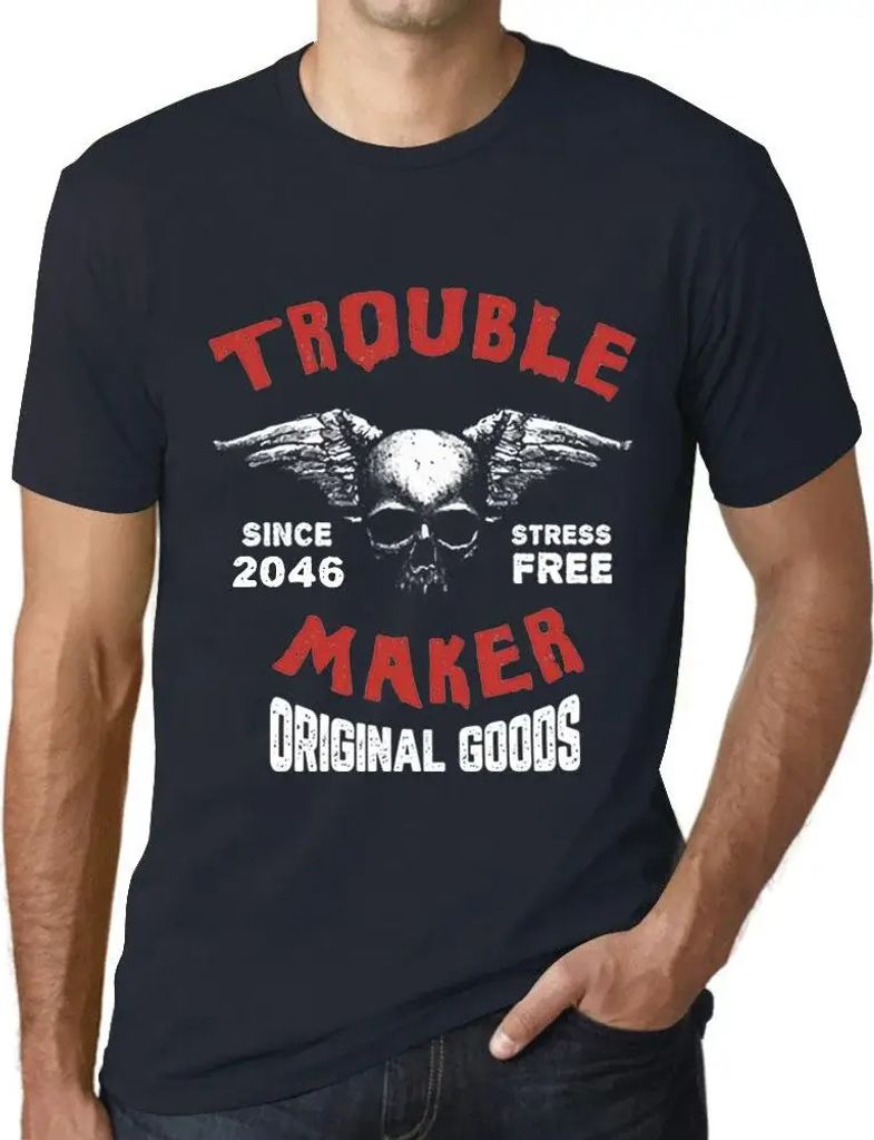 Herren Grafik T-Shirt Troublemaker stressfrei seit 2046 – Trouble Maker Stress Free Since 2046 – Öko-Verantwortlich Vintage Jahrgang Kurzarm L...