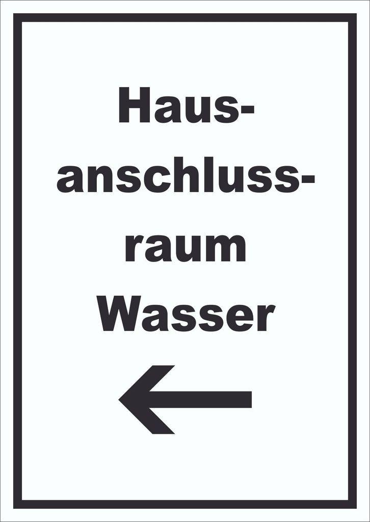 Hausanschlussraum Wasser Schild mit Text Richtungspfeil links HAR hochkant A4 (210x297mm)