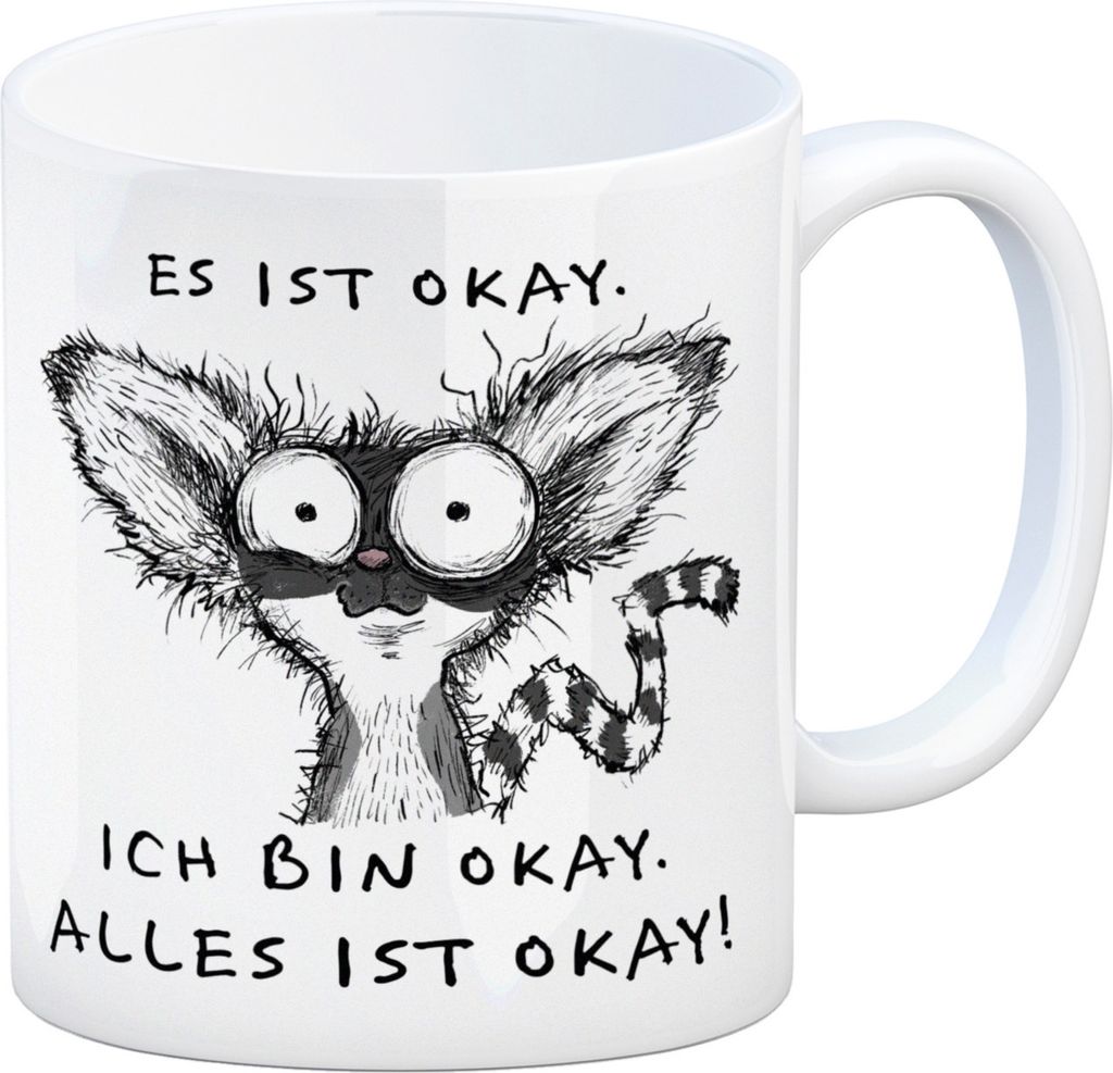Verrückter Lemur Kaffeebecher mit Spruch Es ist okay Ich bin okay Alles ist okay