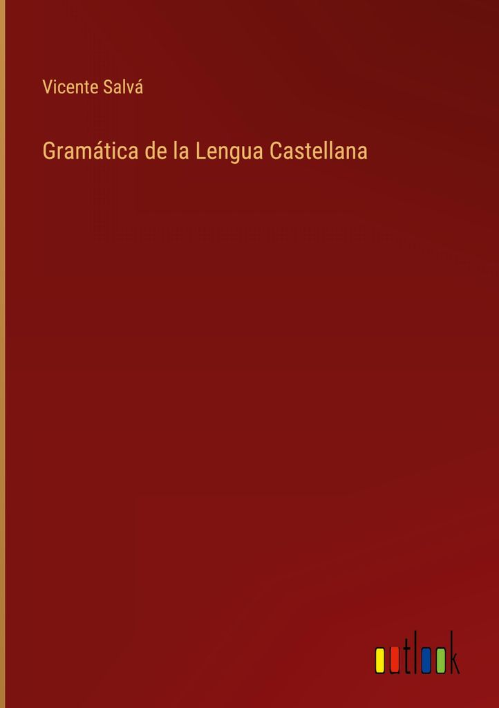 Gramática de la Lengua Castellana
