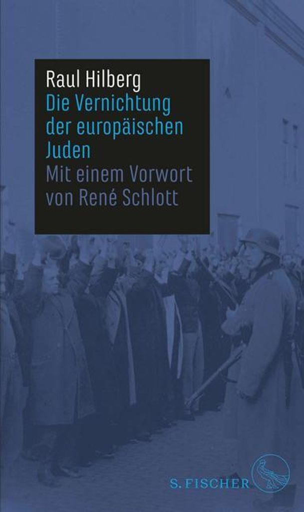 Die Vernichtung der europäischen Juden
