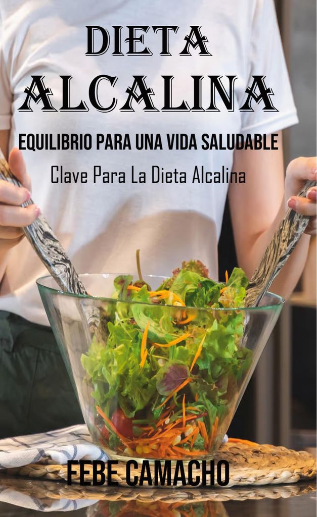 El Poder De La Dieta Alcalina