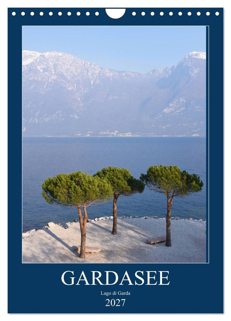 Eine zauberhafte Reise um den Gardasee (Wandkalender 2027 DIN A4 hoch), CALVENDO Monatskalender