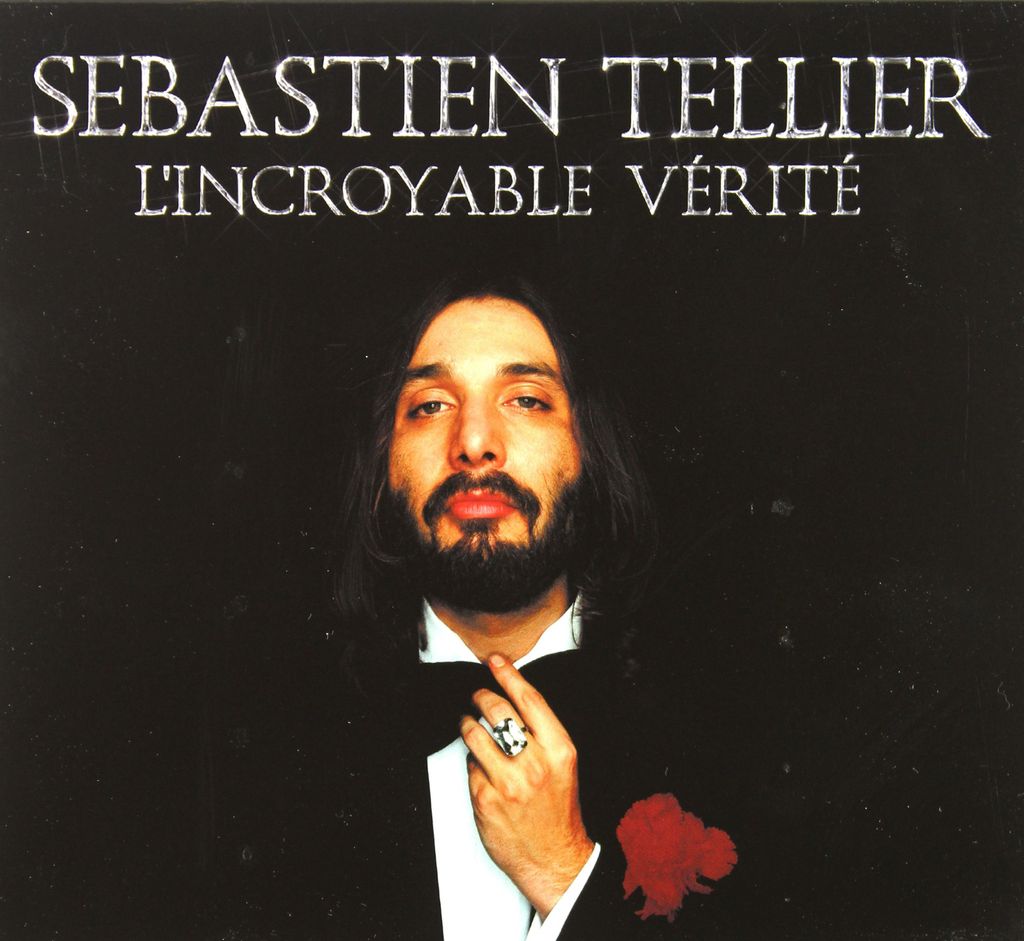 Tellier,Sebastien-L'Incroyable Vérité