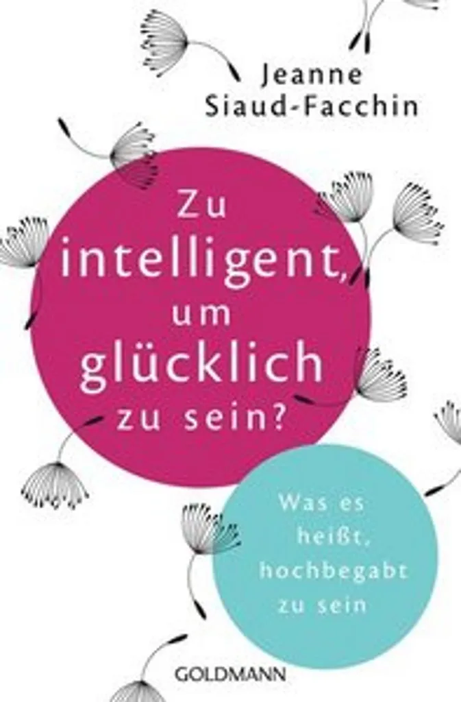 Zu intelligent, um glücklich zu sein : analyse de l'hypersensibilité