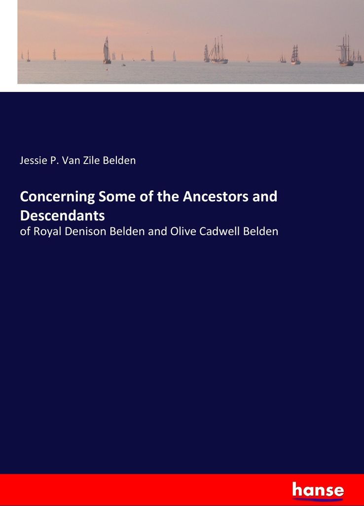 Concerning Some of the Ancestors and Descendants