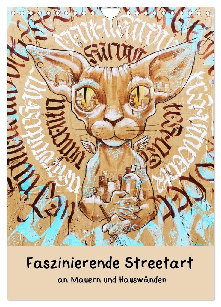 Faszinierende Streetart an Mauern und Hauswänden (Wandkalender 2027 DIN A4 hoch), CALVENDO Monatskalender