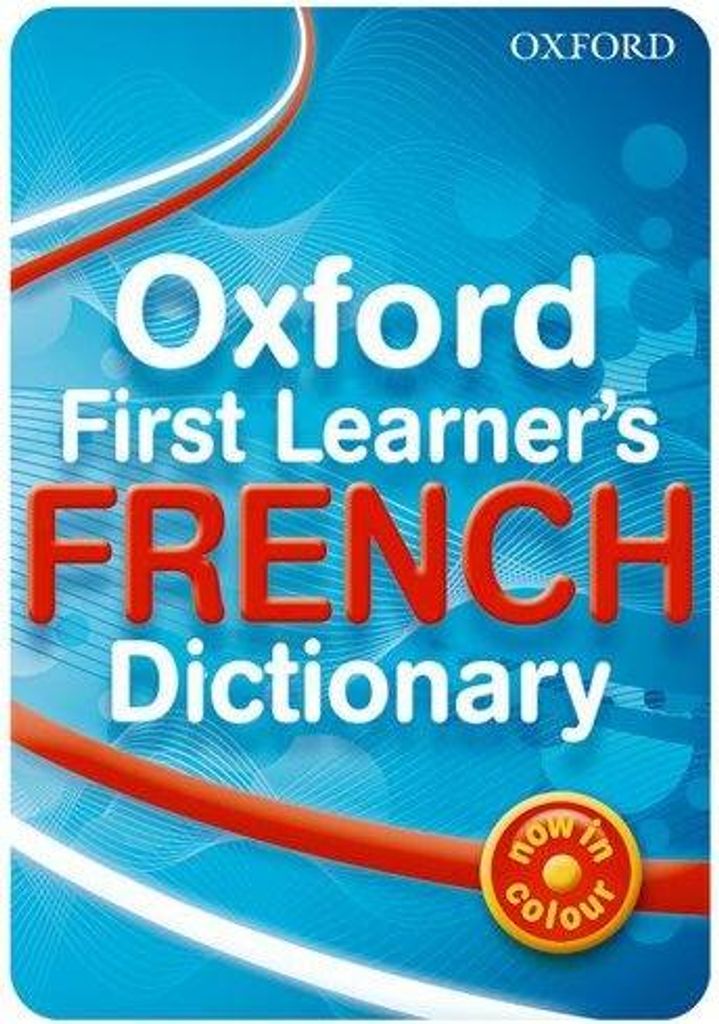 Oxford First Learner's French Dictionary