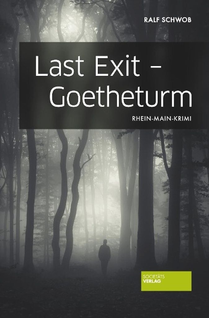 Last Exit - Goetheturm