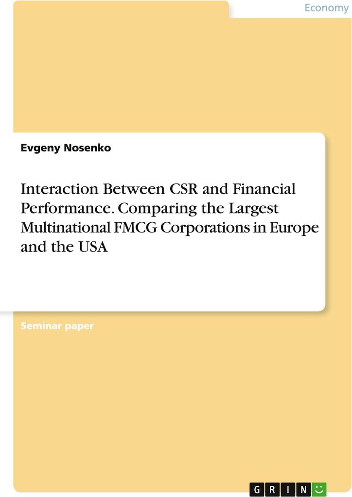 Interaction Between CSR and Financial Performance. Comparing the Largest Multinational FMCG Corporations in Europe and the USA