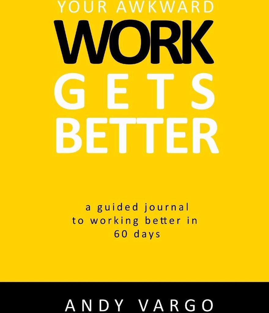 Your Awkward Work Gets Better