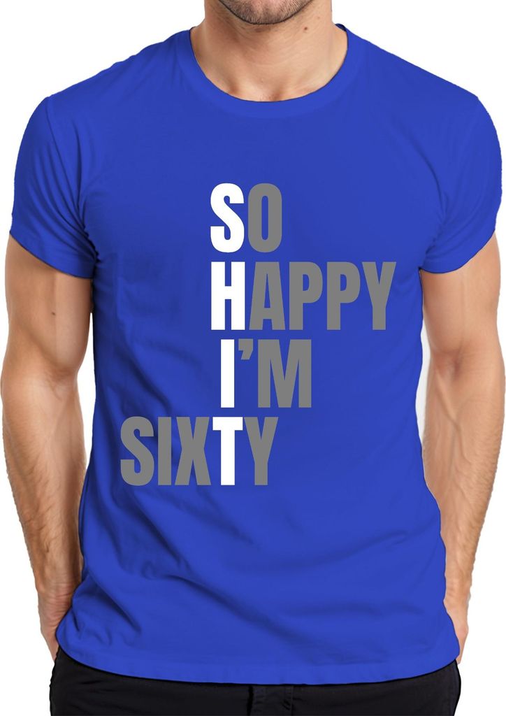 60 Geburtstag Sechzig So Happy I'm Sixty Lustig Geschenkidee Herren T-Shirt, Blau, 3XL