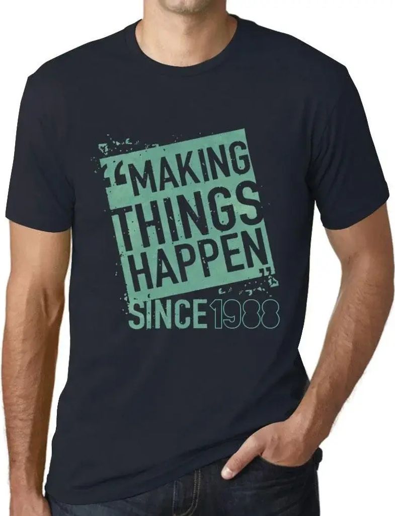 Herren Grafik T-Shirt Wir bewegen etwas seit 1988 – Making Things Happen Since 1988 – Geschenk 36. Geburtstag Jahrestag 36 Jahre Jubiläum 36 J...