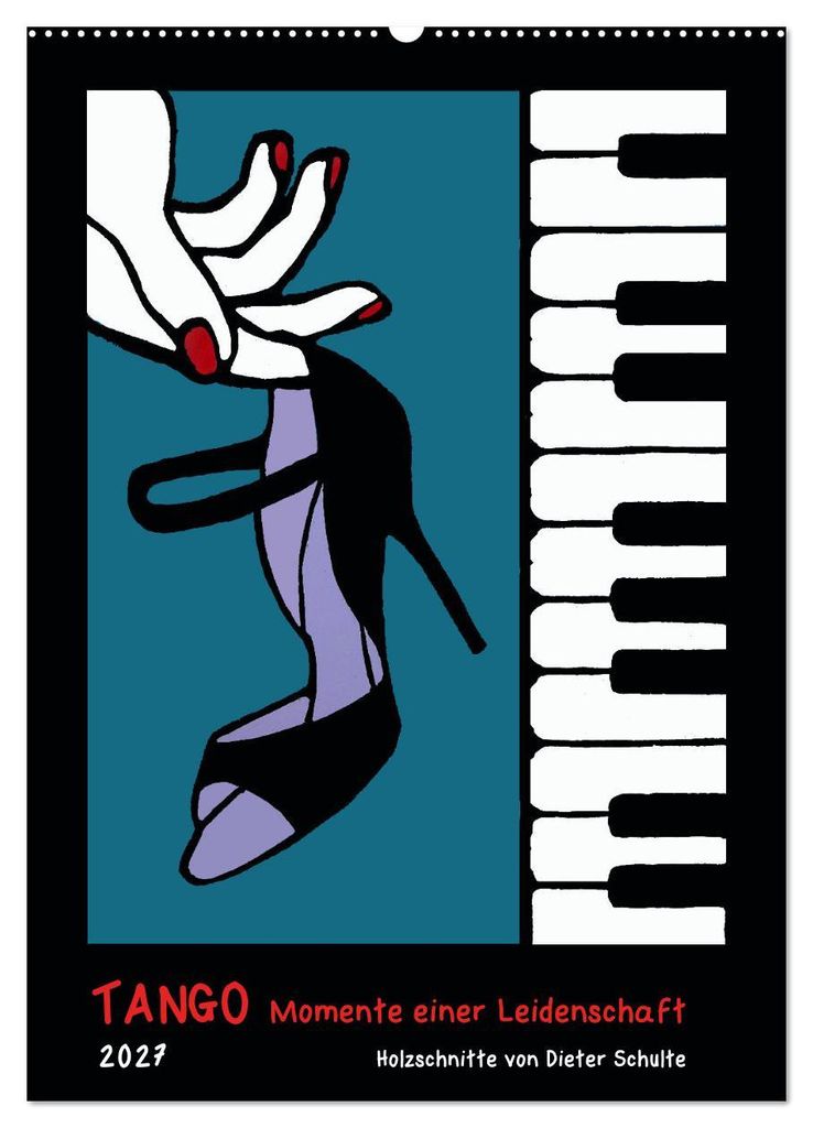 Tango - Momente einer Leidenschaft (Wandkalender 2027 DIN A2 hoch), CALVENDO Monatskalender