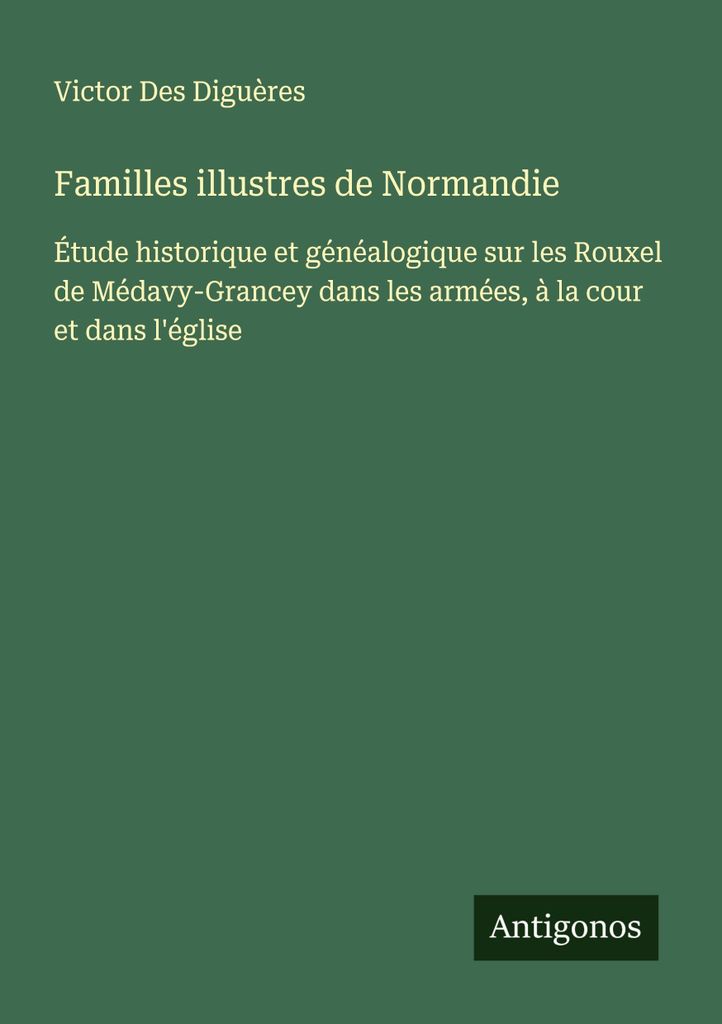 Berühmte Familien in der Normandie