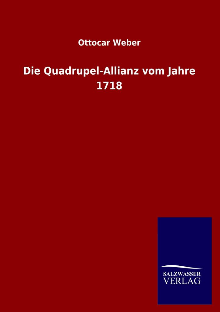 Die Quadrupel-Allianz vom Jahre 1718