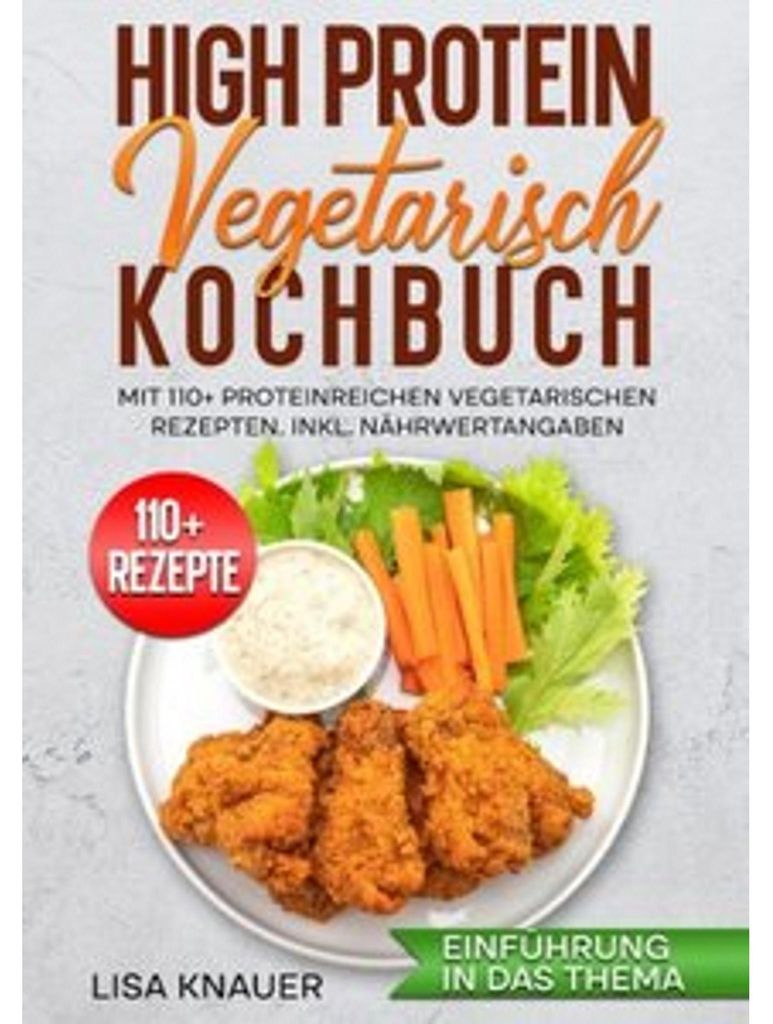 High Protein Vegetarisch Kochbuch