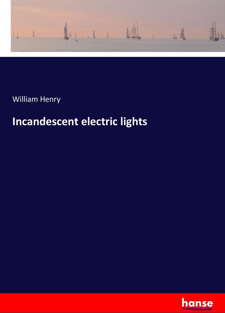 Incandescent electric lights