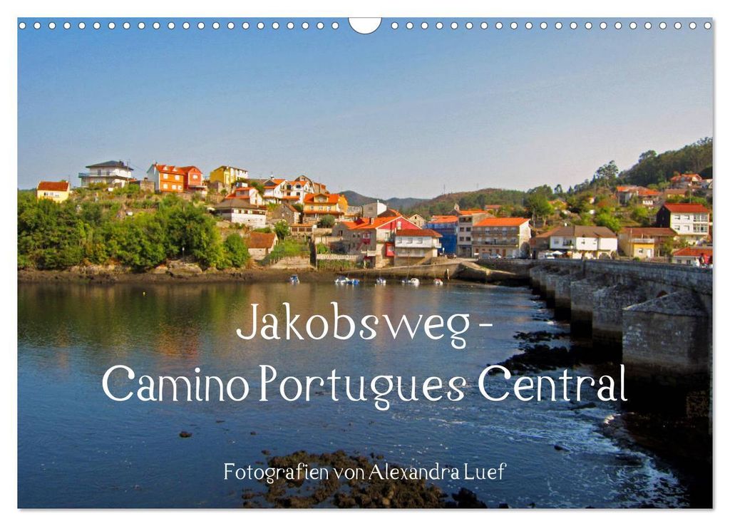 Jakobsweg - Camino Portugues Central (Wandkalender 2027 DIN Produktbild 