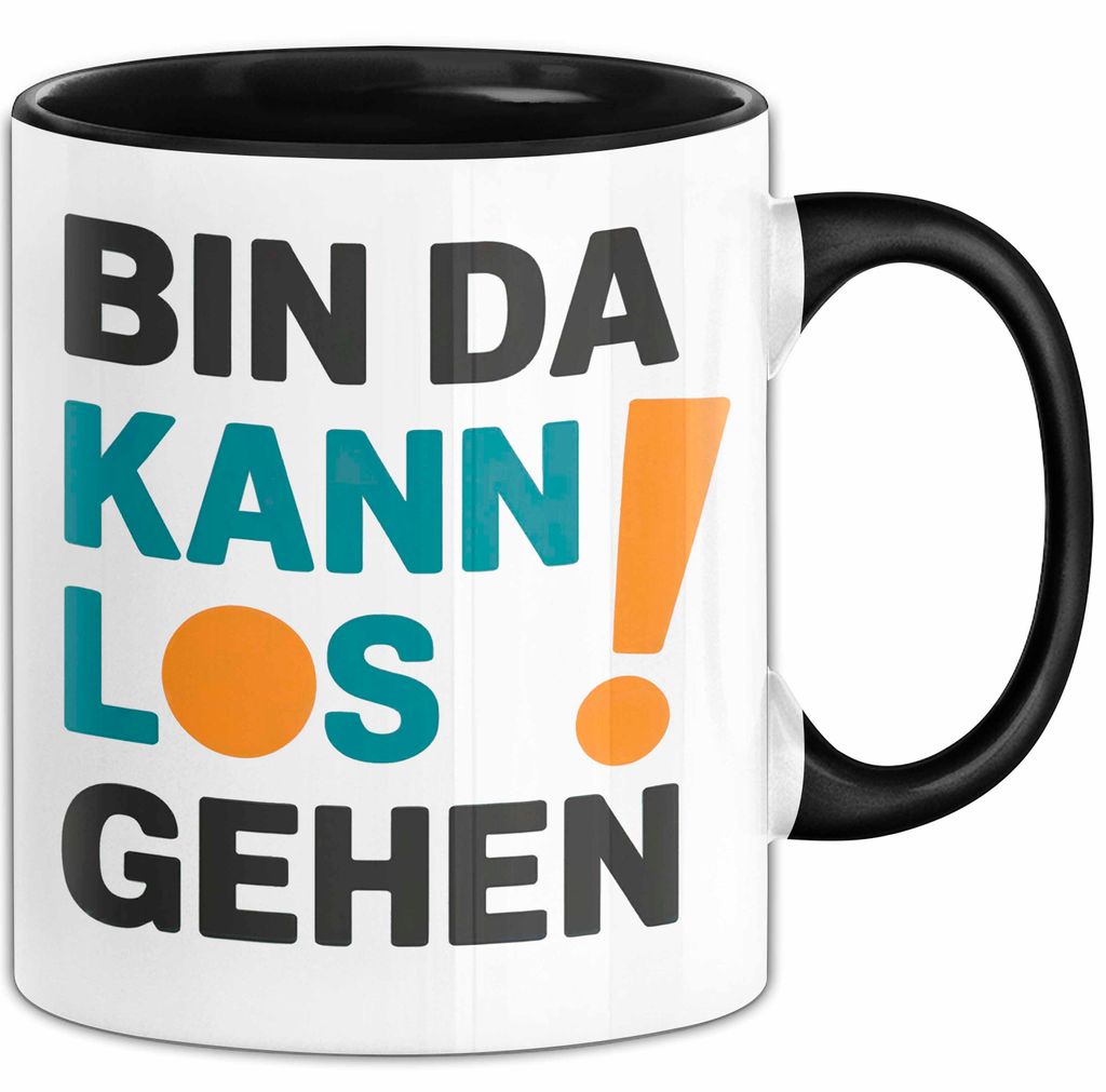 Bürokollege Tasse Geschenk Lustige Geschenkidee Spruch Bin Da Kann Los Gehen (Schwarz)