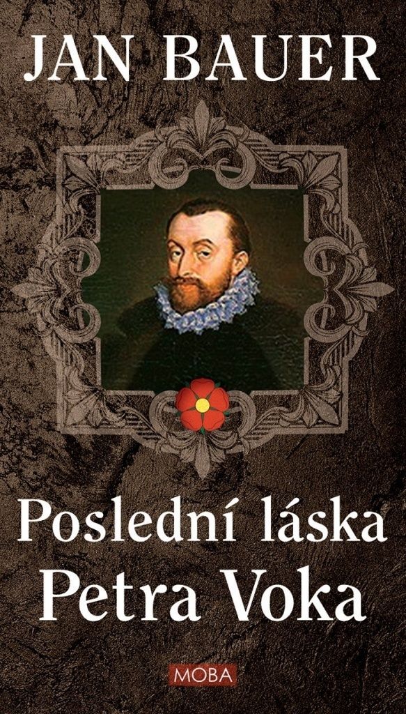 Poslední láska Petra Voka (Bauer Jan)