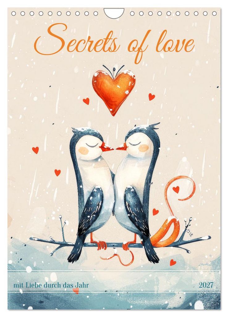 Secrets of love - mit Liebe durch das Jahr (Wandkalender 2027 DIN A4 hoch), CALVENDO Monatskalender