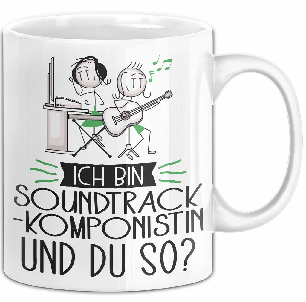 Soundtrack-Komponistin Tasse Geschenk Ich Bin Soundtrack-Komponistin Und Du So Geschenkidee Lustiger Spruch Becher (Weiß)