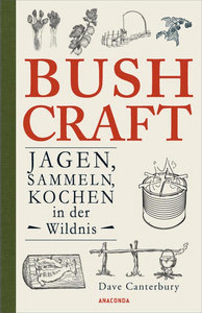 Bushcraft. Jagen, Sammeln, Kochen in der Wildnis Immagine del prodotto 