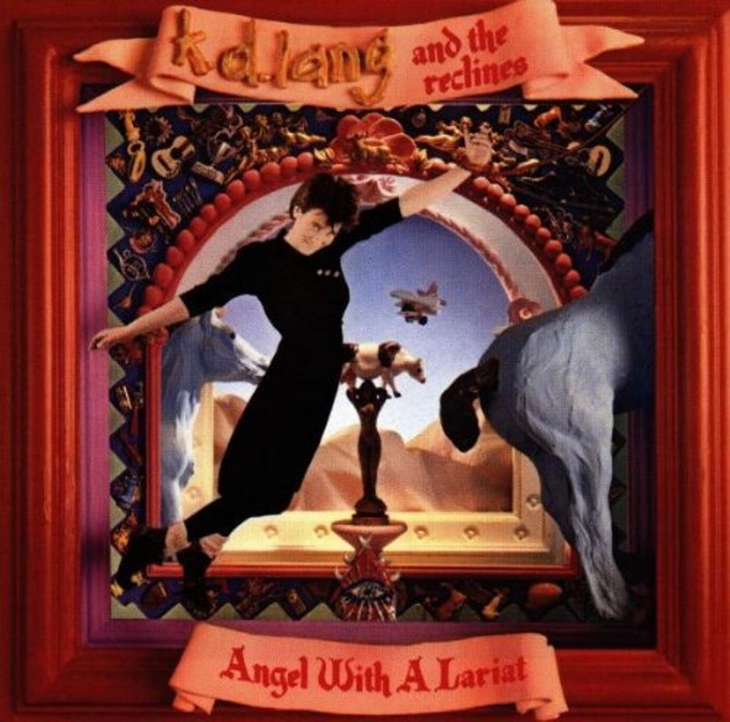 k.d. lang and the Reclines - Angel with a Lariat