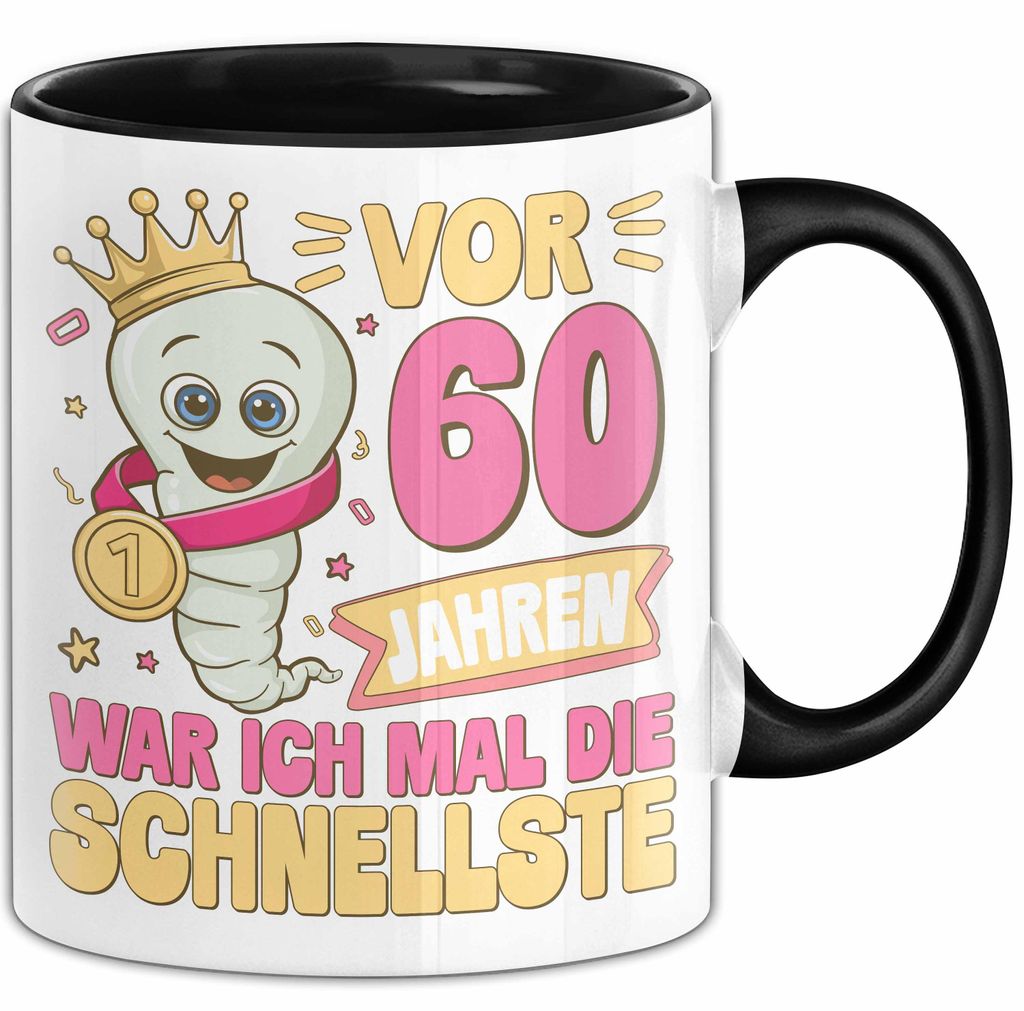 60. Geburtstag Tasse Geschenk Vor 60 Jahren War Ich Mal Die Schnellste Geschenkidee Frauen Mutter Oma (Schwarz)