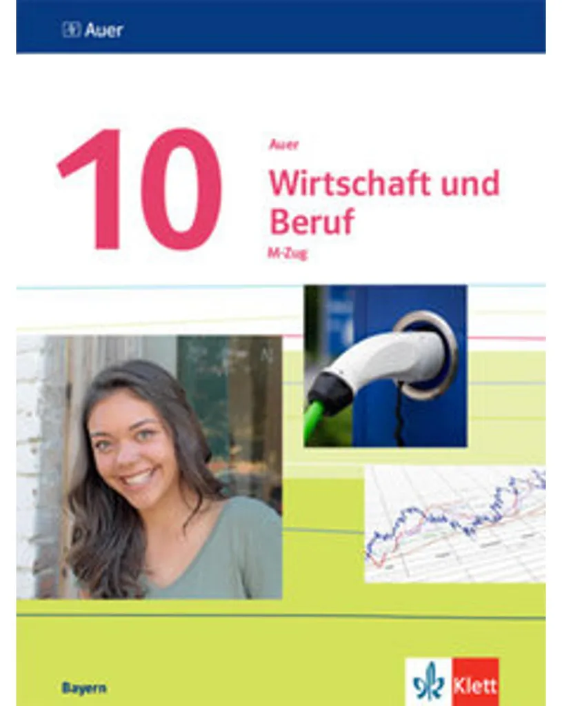 Manuel Scolaire Wirtschaft und Beruf 10 Auer Mittelschule M-Zug