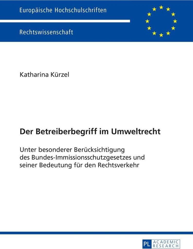 Der Betreiberbegriff im Umweltrecht