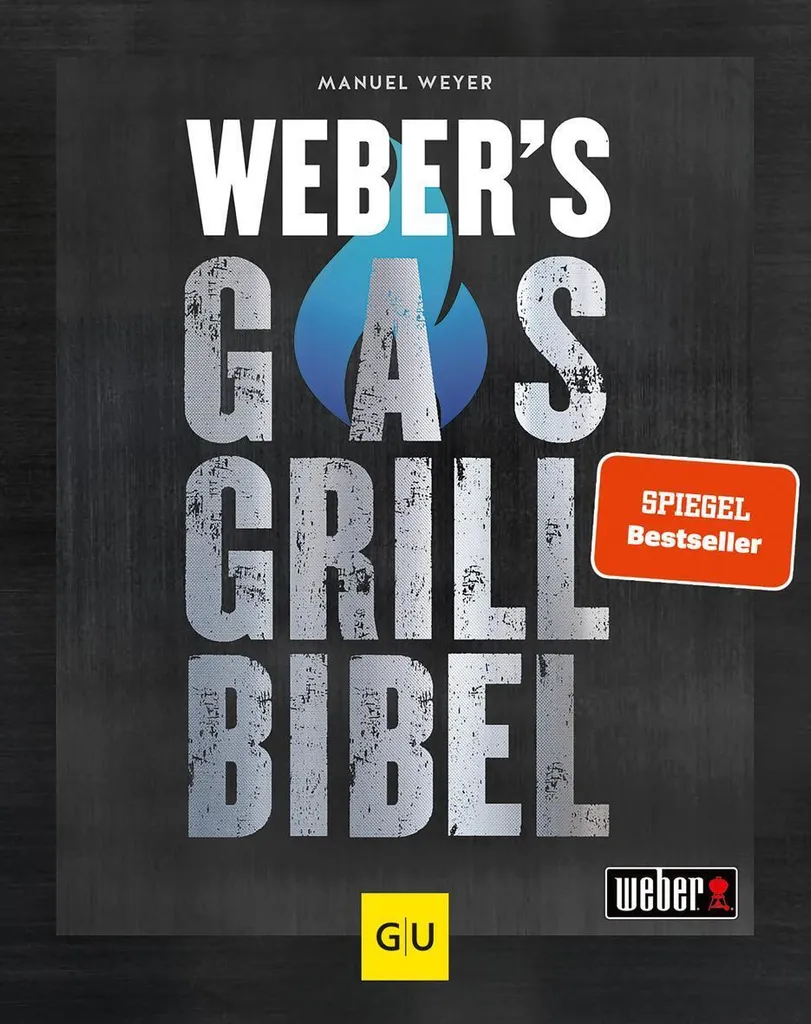 Gasgrillbibel Weber le guide illustré des méthodes de cuisson au gaz