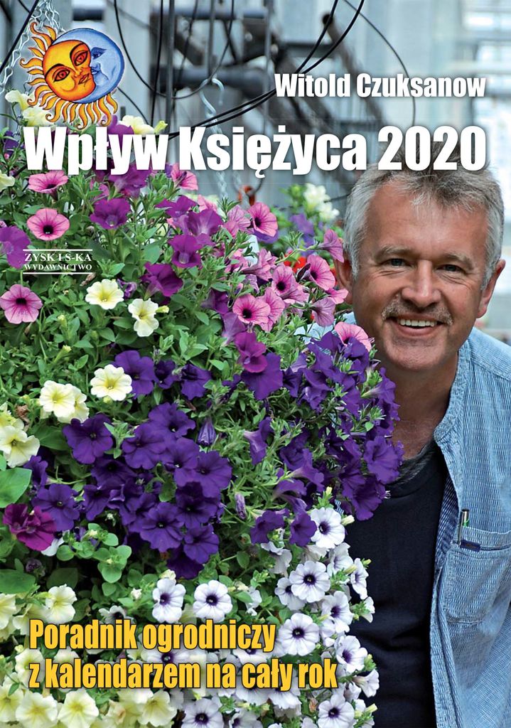 Wpływ księżyca 2020. Poradnik ogrodniczy z kalendarzem na cały rok