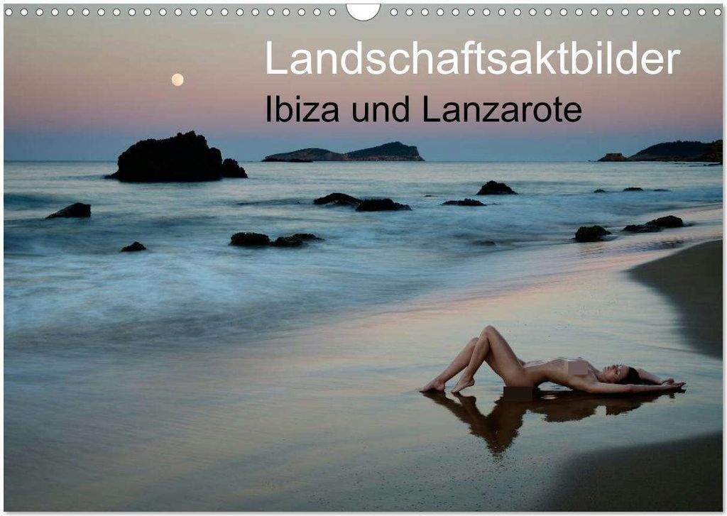 Landschaftsaktbilder Ibiza und Lanzarote (Wandkalender 2026 DIN A3 quer), CALVENDO Monatskalender