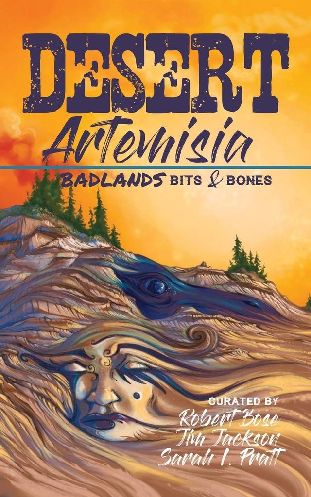 Desert Artemisia: Badlands Bits and Bones