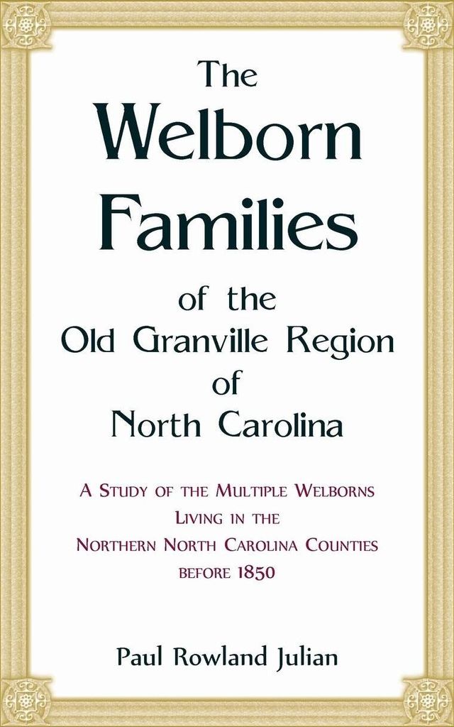 The Welborn Families of the Old Granville Region of North Carolina