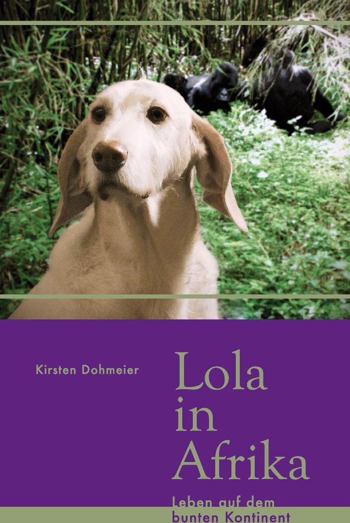 Lola in Afrika.by Dohmeier, Kirsten New .
