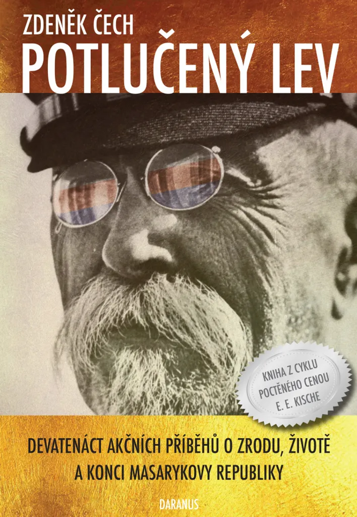 Potlučený lev : 19 Récits Historiques sur la République de Masaryk par Cech