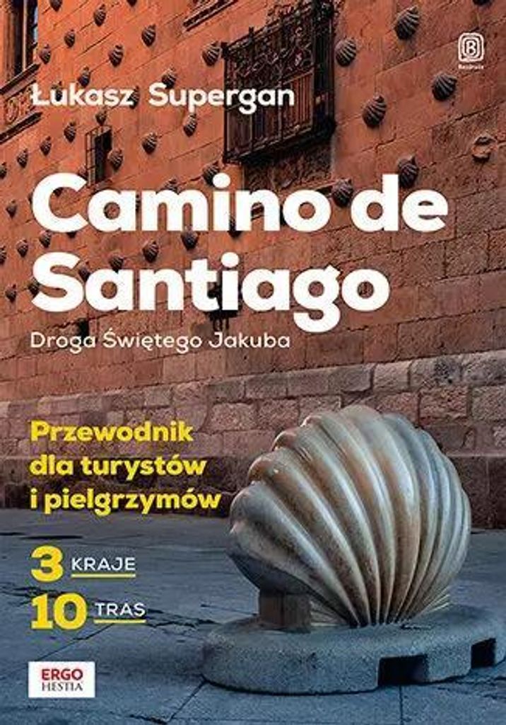 Szlaki Santiago. Droga Świętego Jakuba przewodnik