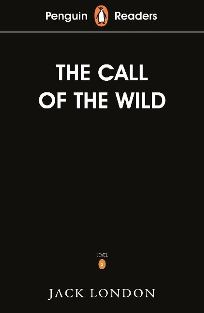 Penguin Readers Level 2: The Call of the Wild