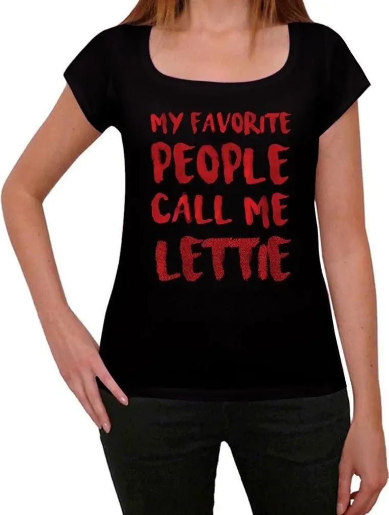 Damen Grafik T-Shirt Meine Lieblingsmenschen nennen mich Letty – My Favorite People Call Me Lettie – Öko-Verantwortlich Vintage Jahrgang Kurzarm